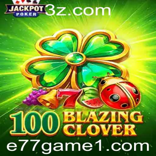 Explorando o Mundo de 100BlazingClover: O Jogo do Momento