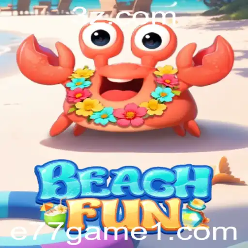 Explorando BeachFun: O Novo e77 Game