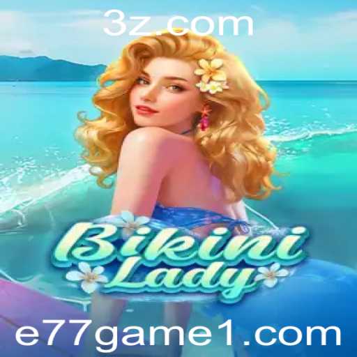 Explorando o Empolgante Mundo de BikiniLady: O Novo e77 Game