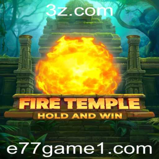 Descubra o Enigmaticamente Cativante FireTemple: Experiência Imersiva no e77 Game