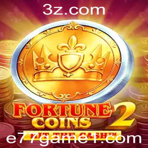 FortuneCoins2: Descubra o Fascinante Universo do Jogo e77 Game