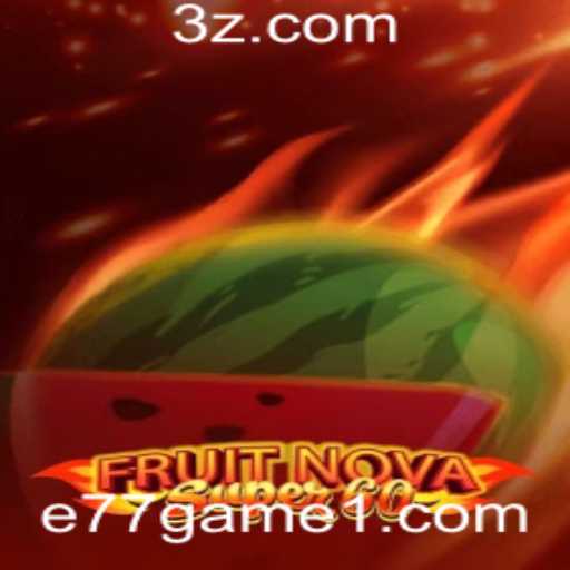 Explorando o Mundo Vibrante de FruitNovaSuper60: Um Jogo de E77 Game