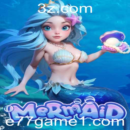 Explorando o Jogo Mermaid: Uma Aventura Inovadora no Universo e77 Game