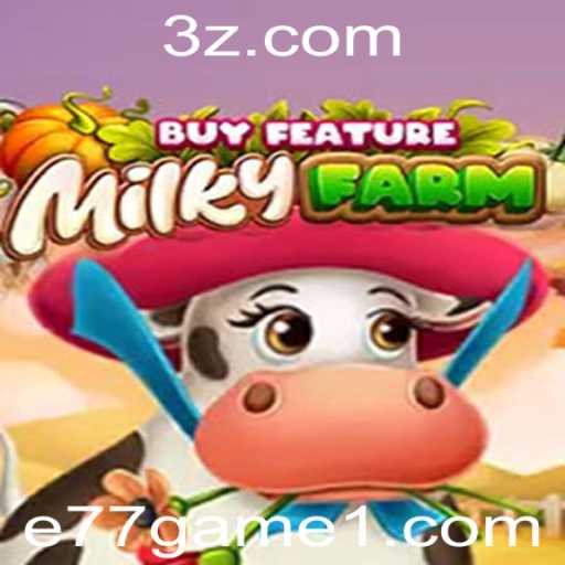 MilkyFarmBuyFeature: Uma Nova Abordagem no Universo dos Jogos com e77 Game