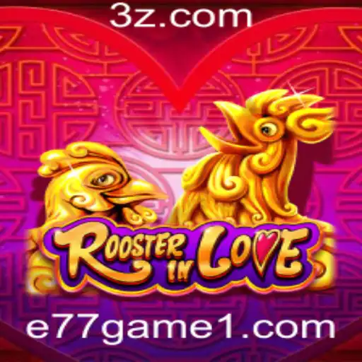 Explorando o Mundo Fascinante de RoosterInLove: Um Mergulho no E77 Game